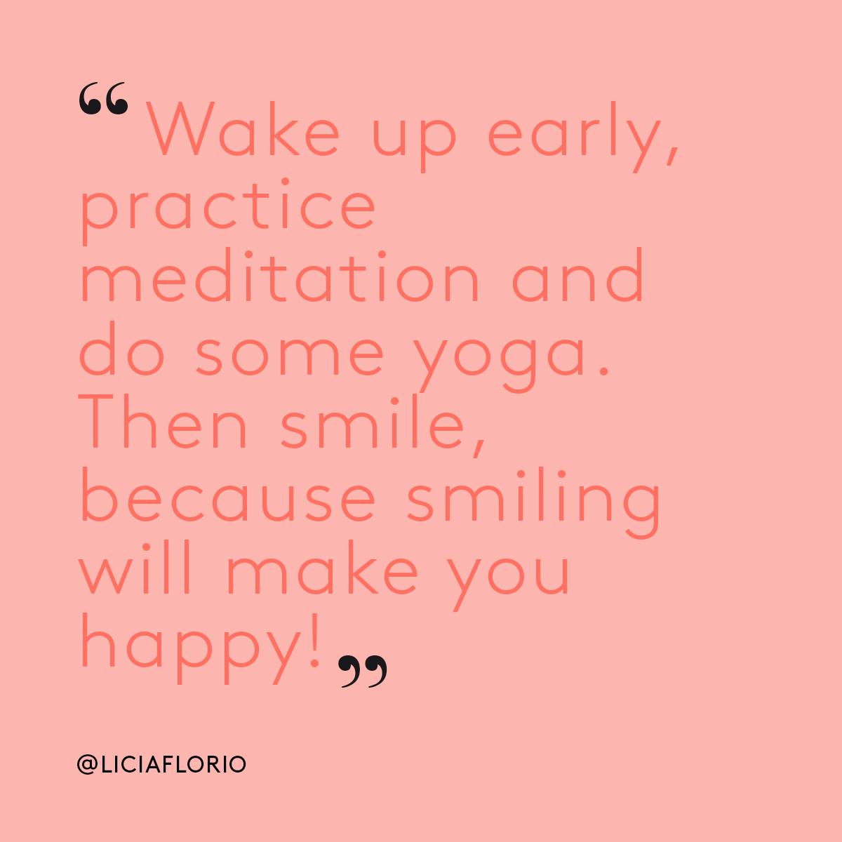 LICIA FLORIO's advice for #nelfrattempo Marella: "Wake up early, practice meditation and do some yoga. Then smile, because smiling will make you happy" #Marella...