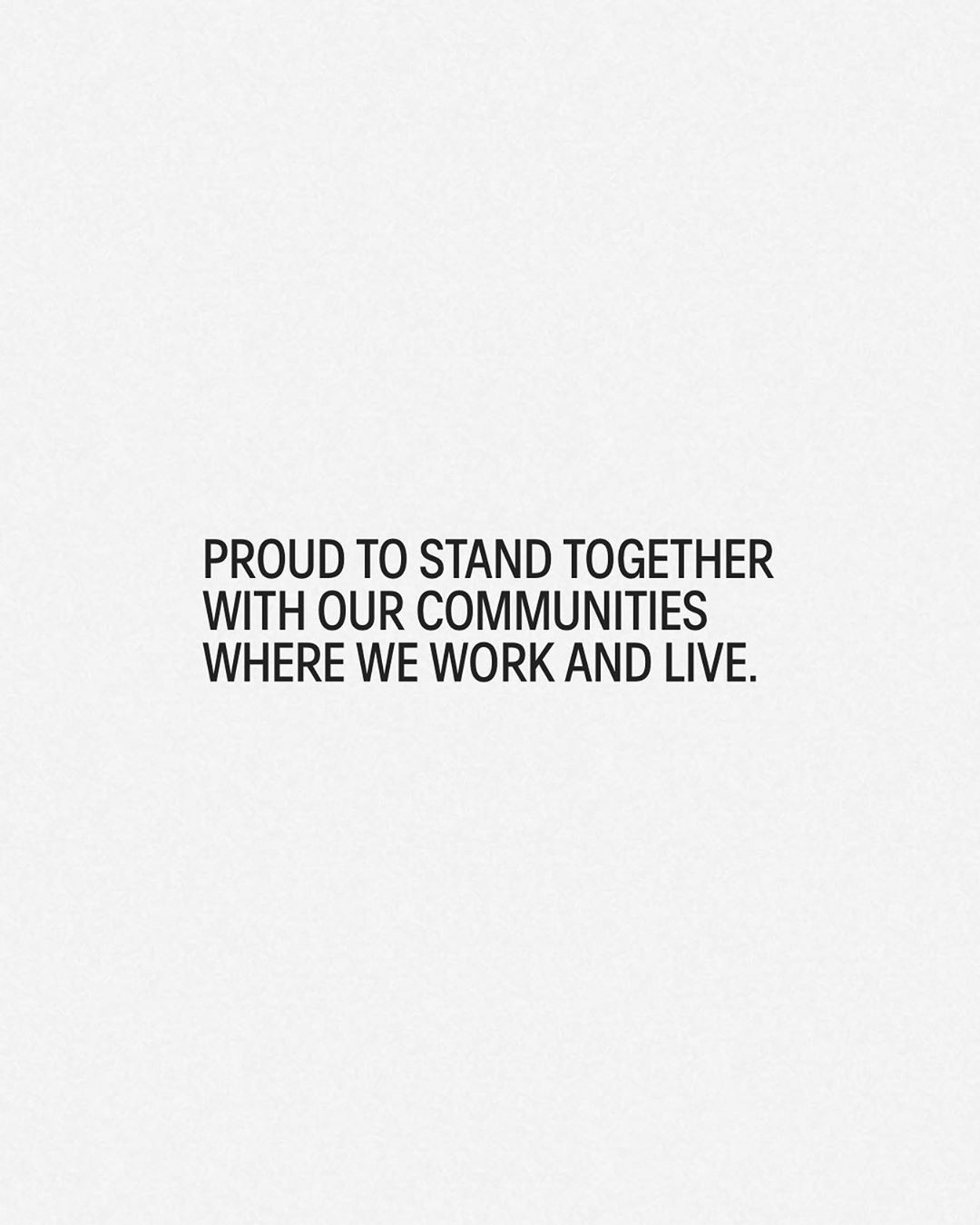 Proud to stand together with our communities where we work and live. ⠀⠀⠀⠀⠀⠀⠀⠀⠀⠀⠀⠀⠀⠀⠀⠀⠀⠀⠀⠀ ⠀⠀⠀⠀⠀⠀⠀⠀⠀⠀⠀⠀⠀⠀⠀⠀⠀⠀⠀⠀