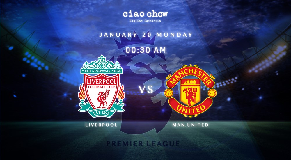 【Premier League - Liverpool vs Man. United 】