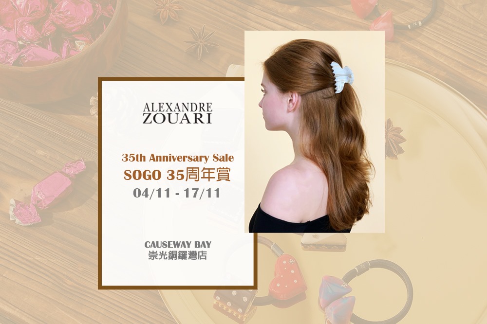 Let us celebrate SOGO 35th Anniversary with EXCLUSIVE 20% OFF on NEW ARRIVALS + a free gift upon spending at designated amount.  Come and view the new collection at Alexandre Zouari (B1/F, Sogo Causeway Bay). 為慶祝SOGO 35周年賞，於ALEXANDRE ZOUARI 崇光專門店購買新貨享有獨家八折優惠，滿指定金額更可獲贈精美禮品一份。請即親臨銅鑼灣崇光百貨 B1樓層享受多重精彩禮遇！ For any updates of AZ:...