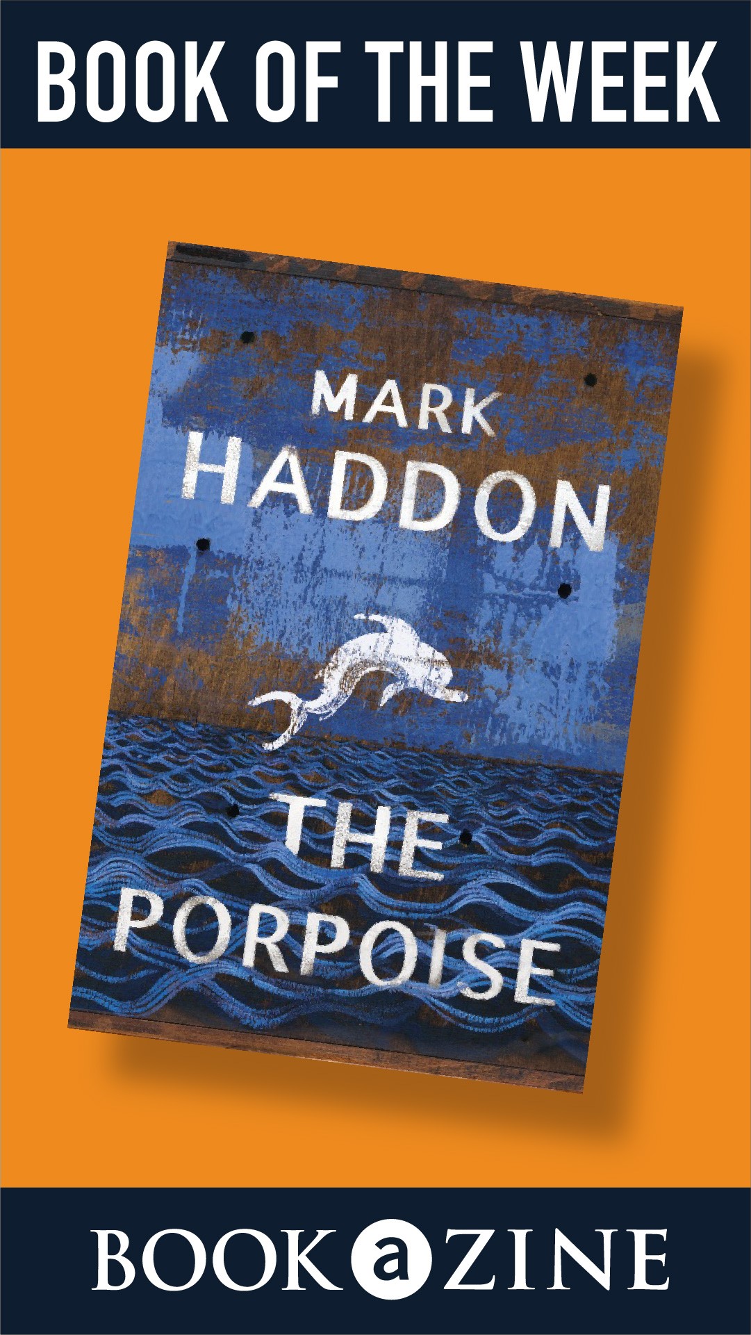 BOOK OF THE WEEK - The Porpoise by Mark Haddon