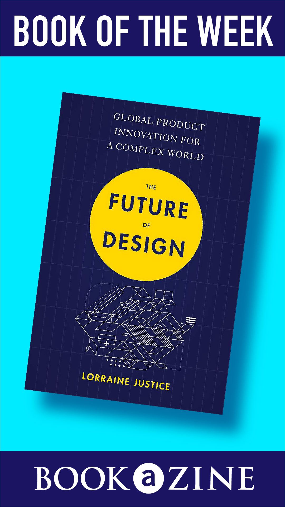 BOOK OF THE WEEK - The Future of Design by Lorraine Justice
