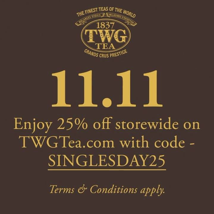 Shop now on TWGTea.com and enjoy 25% off your entire purchase using promotional code “SINGLESDAY25”. Valid through 11 Nov, 23.59pm(SGT).