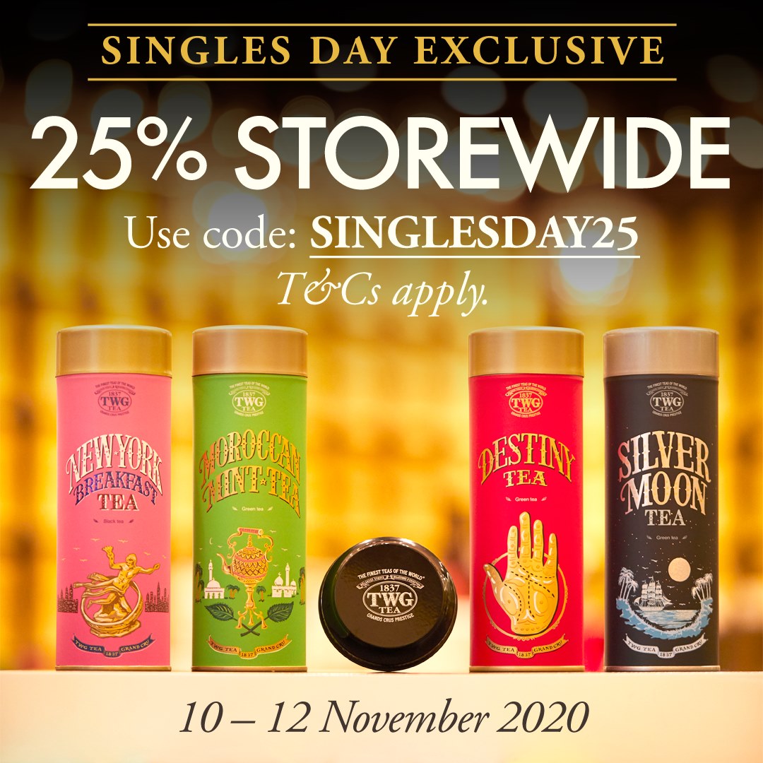 Take 25% off your entire order at TWGTea.com using promotional code "SINGLESDAY25", valid till 12 November 2020 (SGT). Terms and Conditions apply. #TWGTeaOfficial