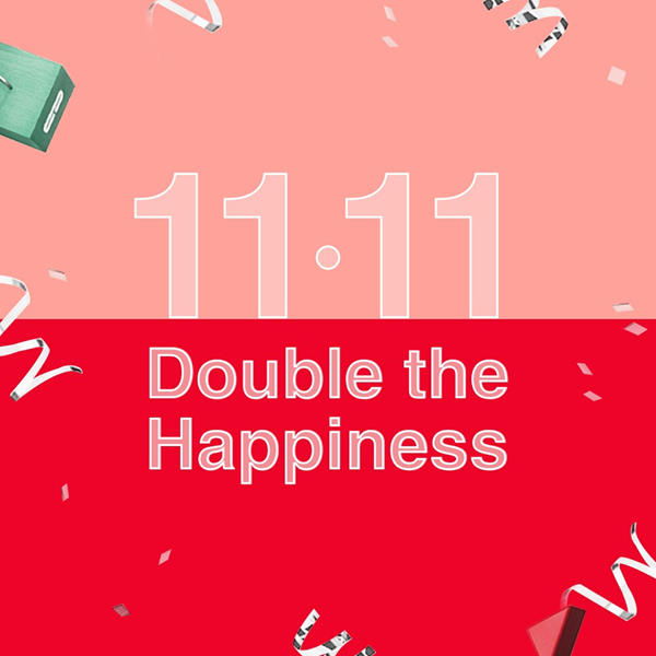 【11.11 Countdown 🎈快閃禮遇Double the Happiness】  