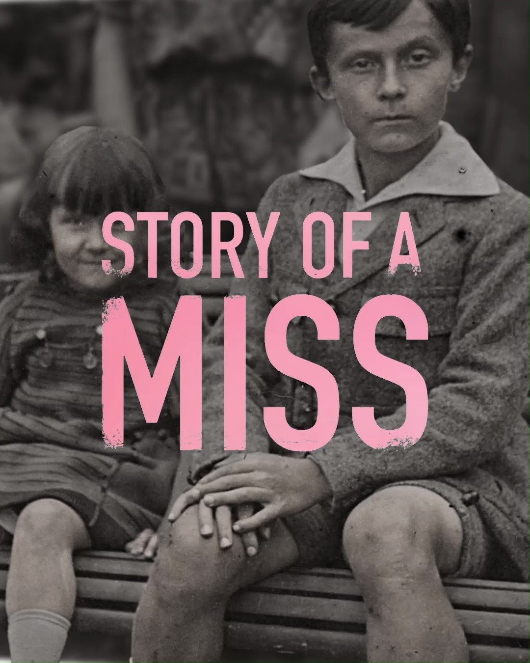 STORY OF A MISS – BEHIND THE NAME