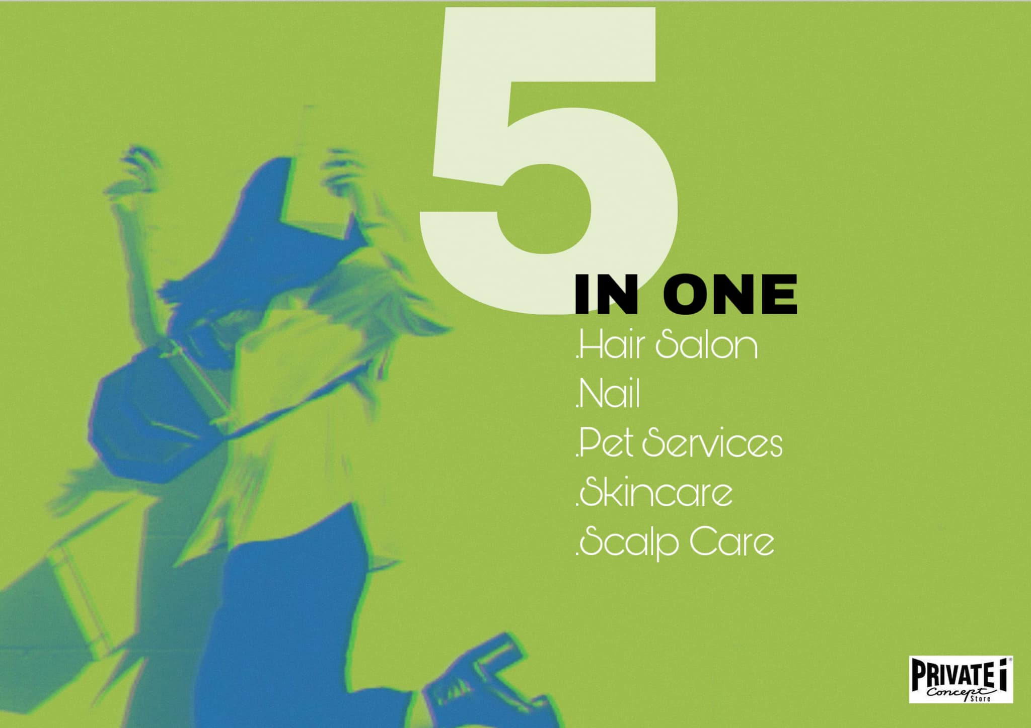〈i_cnceptstore〉2020，Private I Concept Store 以5 in ONE 概念，為大家帶來由頭到腳，以至你心愛寵物的扮靚靚及健康服務。 01 Hair Salon：專業髮型師提供城中最好、最前線的髮型服務。