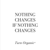 要改善肌膚的狀態並不是靠運氣, 而是需要自身的努力作出改變。— 轉機  Your skin does not get better by chance. It gets better by change. — Turn Organic. Follow us on instagram @beyorg...