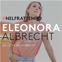 #nelfrattempo - 3 QUESTIONS TO ELEONORA ALBRECHT - name, surname & stage name