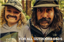 【FOR ALL OUTDOOR DADS】