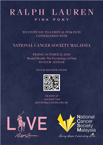 Join us in our 20-year fight against cancer. This year marks the 20th anniversary of our #PinkPony campaign — Ralph Lauren Corporation’s worldwide initiative in the fight against cancer. We invite you to a virtual Pink Pony conversation with National Cancer Society Malaysia.... Friday, October 23, 2020