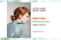 LAST CALL of Sogo Rewards Days! Please be invited to enjoy the EXCLUSIVE privileges offered by ALEXANDRE ZOUARI (B1/F, Sogo Dept Store, Causeway Bay) from today until 6 Oct. You will earn 10X SOGO Rewards and receive a special gift upon designated amount of purchase of regular priced items! Sogo會員日最後階段! 由即日起至10月6日，ALEXANDRE ZOUARI (銅鑼灣崇光百貨 B1樓層)為您準備獨家優惠，可賺取首次 10倍SOGO Rewards積分；另購買正價貨品滿額，即可獲贈精美禮品一份。請即親臨體驗精彩購物禮遇！ For any updates of AZ:...