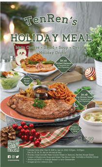 TenRen's Holiday Meal We've included a number of fabulous options here for each of your Holiday dinner.