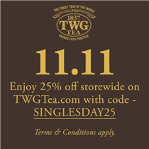 Shop now on TWGTea.com and enjoy 25% off your entire purchase using promotional code “SINGLESDAY25”. Valid through 11 Nov, 23.59pm(SGT).