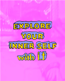 【Explore Your Inner Self with i.t | Vol.2】